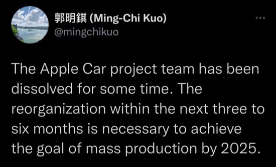 郭明�Z：苹果Apple Car团队已解散，需在 3~6 个月内重组，才能在 2025 年量产 - 通信终端